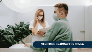 Mastering Grammar for HESI A2